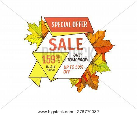 Special Offer Sale Only Tomorrow Up To Fifty Percent Discount. Promo Price 159.90 Advertisement Autu