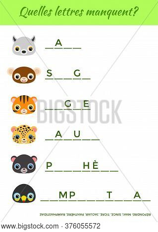 Quelles Lettres Manquent? - What Letters Are Missing? Complete The Words. Matching Educational Game 