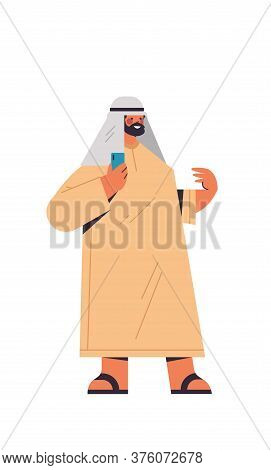 Arabic Man In Traditional Clothes Arab Businessman Using Smartphone Male Cartoon Character Standing 