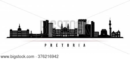 Pretoria Skyline Horizontal Banner. Black And White Silhouette Of Pretoria, South Africa. Vector Tem