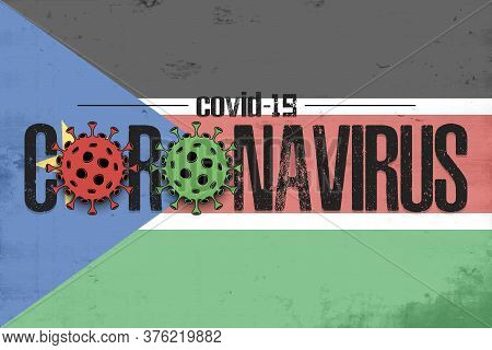 Flag Of South Sudan With Coronavirus Covid-19. Virus Cells Coronavirus Bacteriums Against Background