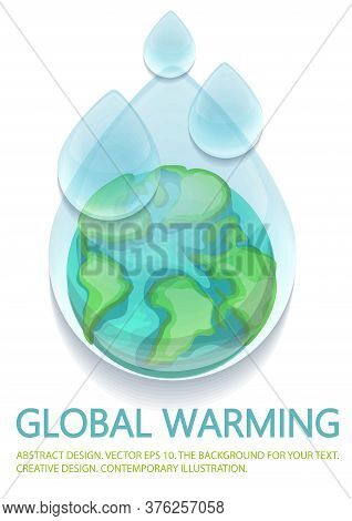 Planet Earth In A Large Transparent Drop Of Water. Global Warming Problem.
3d Drops Of Liquid On A L