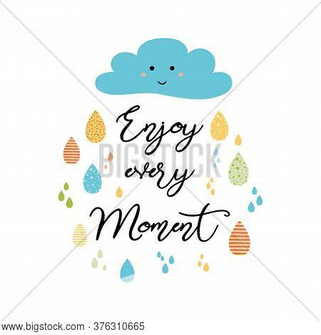 Quote Typographical Poster Template, Vector Design Enjoy Every Moment