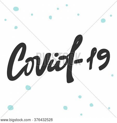 Corona Virus. Covid-19. Sticker For Social Media Content. Vector Hand Drawn Illustration Design.