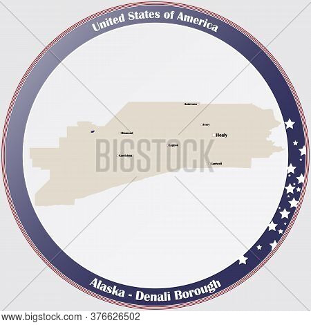 Round Button With Detailed Map Of Denali Borough In Alaska, Usa.