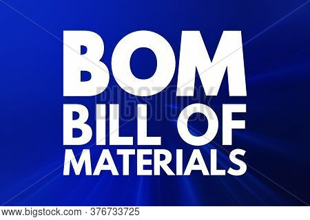 Bom - Bill Of Materials Acronym, Business Concept Background