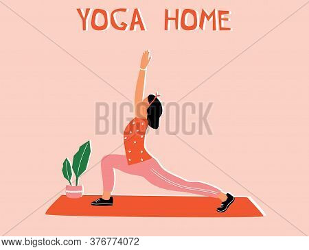 Woman Doing Yoga At Home. Illustration With Pose Warrior, Virabhadrasana.