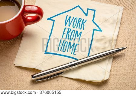 working from home - handwriting and sketch on a napkin with coffee social distancing and self quarantine during covid-19 coronavirus pandemic, WFH concept