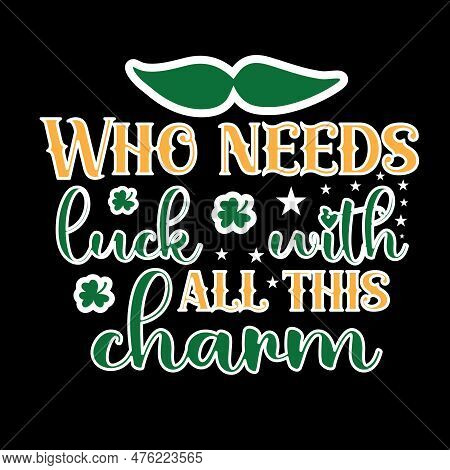 Lucky Pretty And Magical T Shirt Design