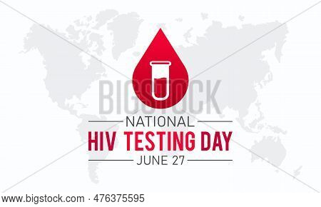 Hiv Testing Day, June 27. Vector Template For Banner, Greeting Card, Poster Of Hiv Testing Day. Vect