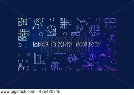 Monetary Policy Concept Horizontal Colored Banner - Macroeconomics Vector Illustration With Dark Bac