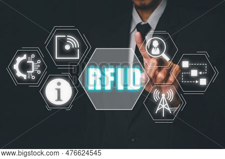 Rfid, Radio Frequency Identification Concept, Businessman Hand Touching Radio Frequency Identificati