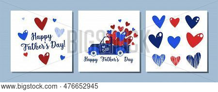 Set Of Greeting Card With Lettering Happy Father\'s Day And Cute Hand Drawing Hearts Shape. Blue Tru