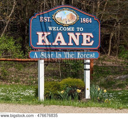 Kane, Pennsylvania, Usa May 9, 2023 The Welcome To Kane Sign On State Route 6 On A Sunny Spring Day