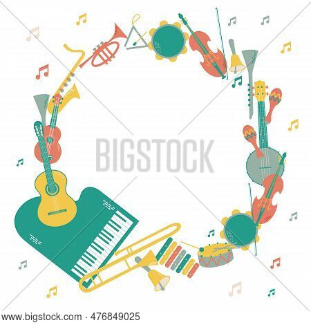 Vector Frame With Musical Instruments. Orchestra Includs Drum, Triangle, Tambourine, Piano, Trumpet,