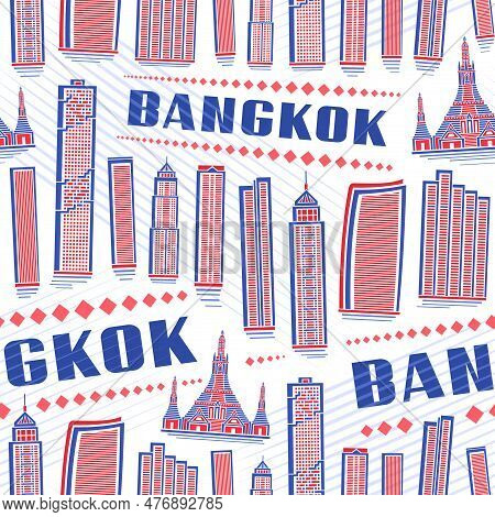 Vector Bangkok Seamless Pattern, Square Repeating Background With Illustration Of Oriental Bangkok C