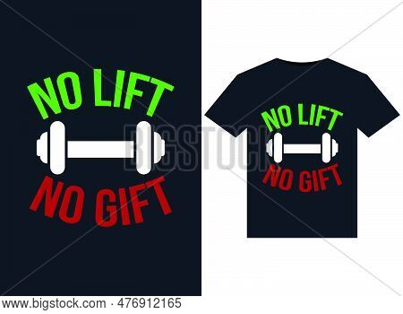 No Lift No Gift Illustrations For Print-ready T-shirts Design.