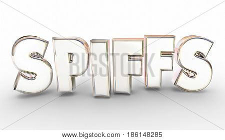 SPIFFs Bonus Sales Incetives Rewards Word 3d Illustration