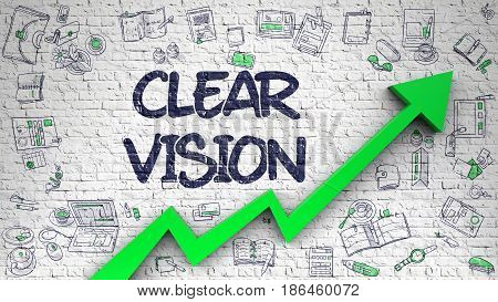 White Wall with Clear Vision Inscription and Green Arrow. Increase Concept. Clear Vision Drawn on White Brick Wall. Illustration with Doodle Design Icons. 3D.