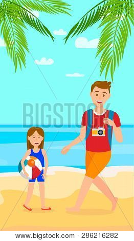 Summer Vacation On Sea Resort Vertical Flat Flyer. Tourist With Backpack, Camera Vector Drawing. Hol