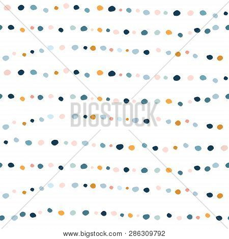 Semless Colorful Hand Drawn Pattern With Dots. Abstract Childish Texture For Fabric, Textile, Appare