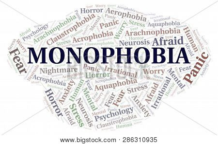 Monophobia Word Cloud. Wordcloud Made With Text Only.