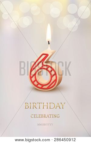 Burning Number 6 Birthday Candle With Birthday Celebration Text On Light Blurred Background. Vector 