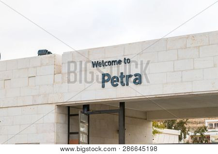 Petra, Jordan - February 8, 2019: Welcome To Petra Sign On The Entrance To Petra Visitor Center. Pet