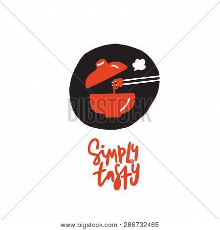 Symply Tasty. Funny Hand Drawn Doodle Illustration Of Asian Pan And Chopsticks.vector.