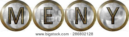 Meny, Means Menu In Several Languages,concept With Useful Headings And Signs For Restaurants And Hot