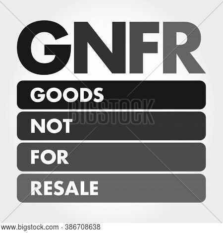 Gnfr - Goods Not For Resale Acronym, Business Concept Background