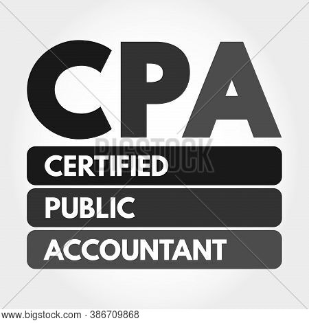 Cpa - Certified Public Accountant Acronym, Business Concept Background