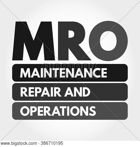 Mro - Maintenance, Repair, And Operations Acronym, Business Concept Background
