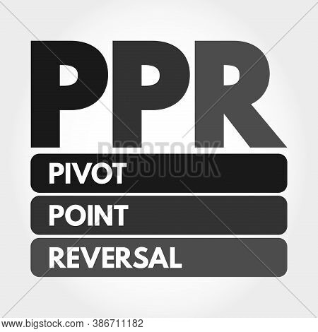 Ppr - Pivot Point Reversal Acronym, Business Concept Background