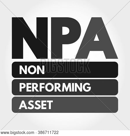 Npa - Non Performing Asset Acronym, Business Concept Background