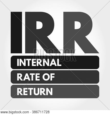 Irr - Internal Rate Of Return Acronym, Business Concept Background