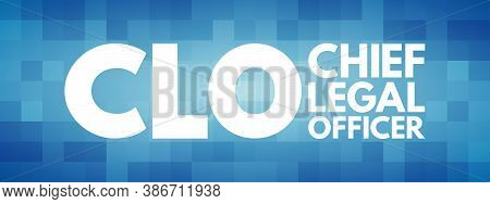 Clo - Chief Legal Officer Acronym, Business Concept Background