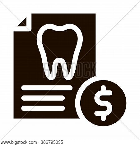 Dentist Stomatology List Vector Icon. Tooth On Paper List And Dollar Coin, Tool And Device Pictogram