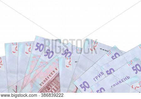 50 Ukrainian Hryvnias Bills Lies On Bottom Side Of Screen Isolated On White Background With Copy Spa
