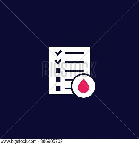 Blood Test Results, Medical Diagnostics Icon, Eps 10 File, Easy To Edit