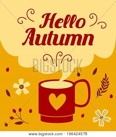 Hello Autumn card with autumn flowers. Banner of autumn season..Greeting coffee banner for autumn background..A cup of coffee with modern clouds..Coffee background with a coffee cup..Vector illustration flat style.