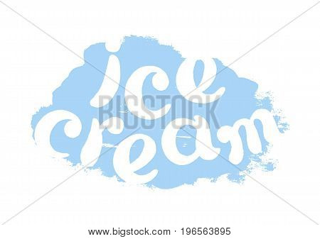Color symbol with a word ice cream. Lettering. Vector art. Handwritten illustration for t-shirt design poster web design dairy factory cafe product poster print apparel logo