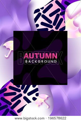 Autumn abstract color poster in trendy 90s style with umbrella, geometric shapes, fluid and liguid texture, fashion bright background, template for banner, cover, invitation, vector illustration