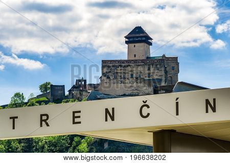 TRENCIN SLOVAKIA - MAY 13: Castle in city Trencin on May 13 2017 in Trencin