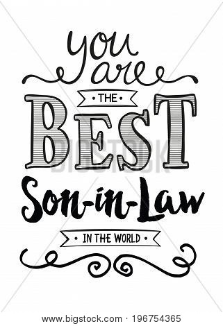 You are the Best Son-in-law in the World Typographic Art Poster