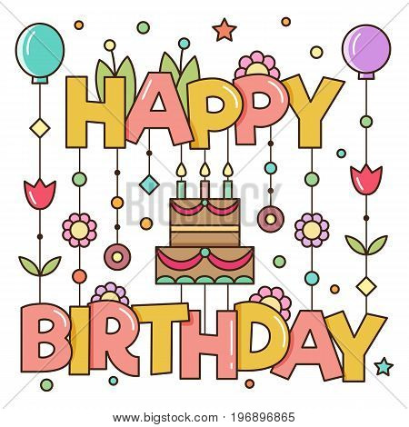 Happy birthday. Vector illusration of a greeting card.