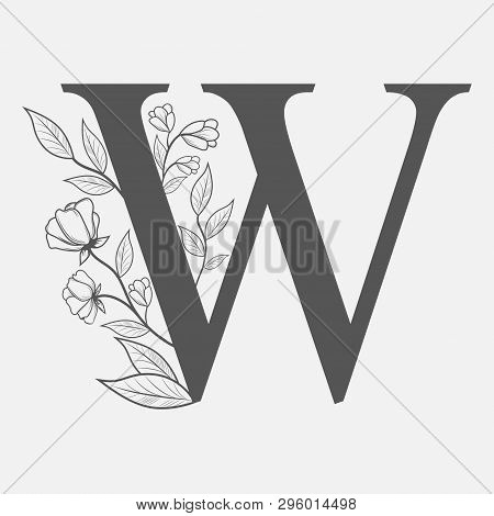 Uppercase Letter W With Flowers And Branches. Vector Flowered Monogram Or Logo. Hand Drawn Concept. 