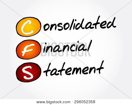 Cfs - Consolidated Financial Statement Acronym, Business Concept Background