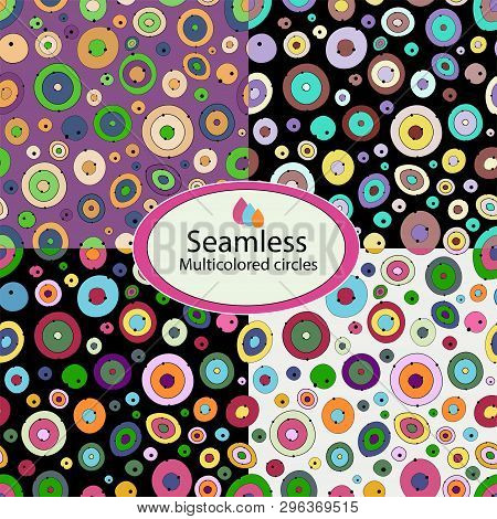 A Set Of Patterns. Seamless Geometric Patterns With Multicolored Circles. Vector Eps10