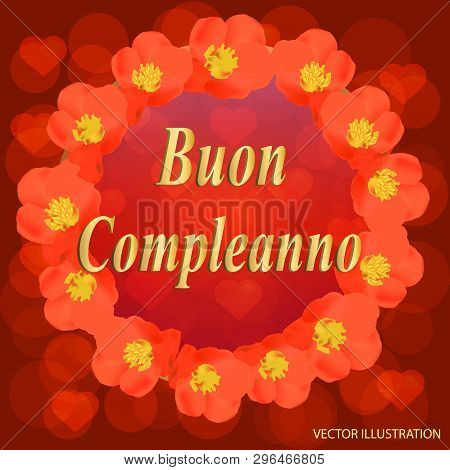 Happy Birthday Bright Background. Illustration With Flowers For Happy Birthday .